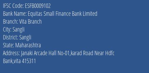 Equitas Small Finance Bank Vita Branch Branch Sangli IFSC Code ESFB0009102