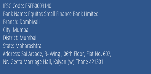 Equitas Small Finance Bank Dombivali Branch Mumbai IFSC Code ESFB0009140