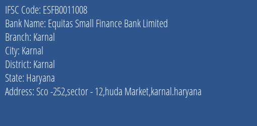 Equitas Small Finance Bank Limited Karnal Branch, Branch Code 011008 & IFSC Code ESFB0011008