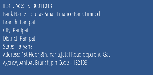 Equitas Small Finance Bank Limited Panipat Branch, Branch Code 011013 & IFSC Code ESFB0011013