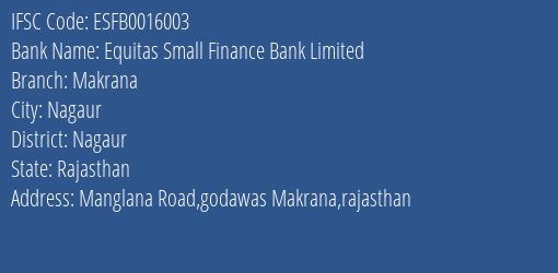 Equitas Small Finance Bank Makrana Branch Nagaur IFSC Code ESFB0016003