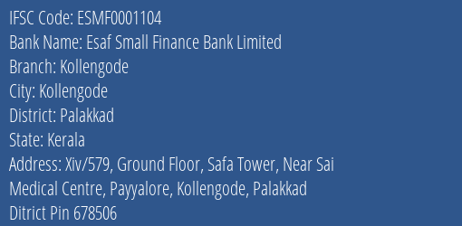 Esaf Small Finance Bank Kollengode Branch Palakkad IFSC Code ESMF0001104