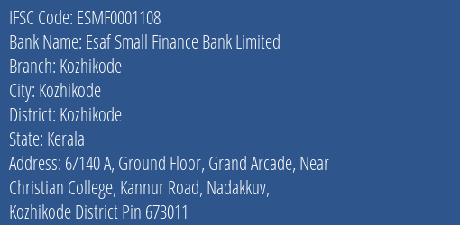 Esaf Small Finance Bank Kozhikode Branch Kozhikode IFSC Code ESMF0001108