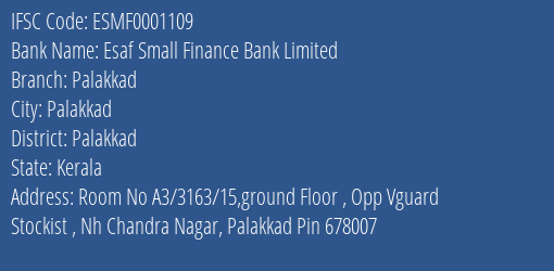 Esaf Small Finance Bank Palakkad Branch Palakkad IFSC Code ESMF0001109