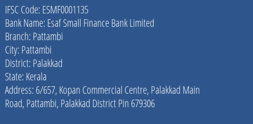 Esaf Small Finance Bank Pattambi Branch Palakkad IFSC Code ESMF0001135