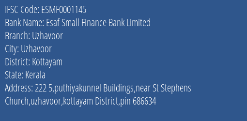Esaf Small Finance Bank Uzhavoor Branch Kottayam IFSC Code ESMF0001145