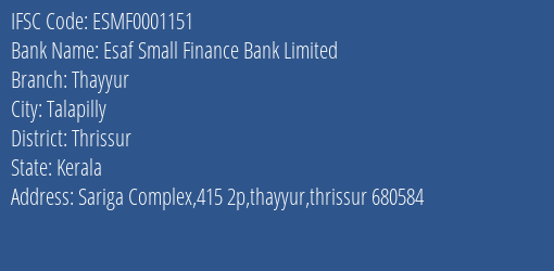 Esaf Small Finance Bank Thayyur Branch Thrissur IFSC Code ESMF0001151