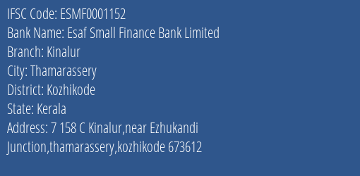 Esaf Small Finance Bank Kinalur Branch Kozhikode IFSC Code ESMF0001152