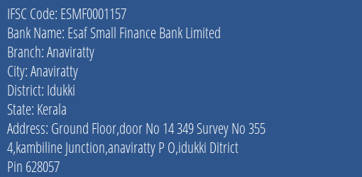 Esaf Small Finance Bank Anaviratty Branch Idukki IFSC Code ESMF0001157