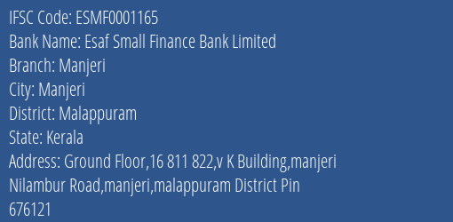 Esaf Small Finance Bank Manjeri Branch Malappuram IFSC Code ESMF0001165