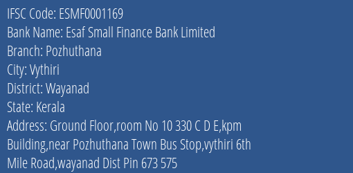 Esaf Small Finance Bank Pozhuthana Branch Wayanad IFSC Code ESMF0001169