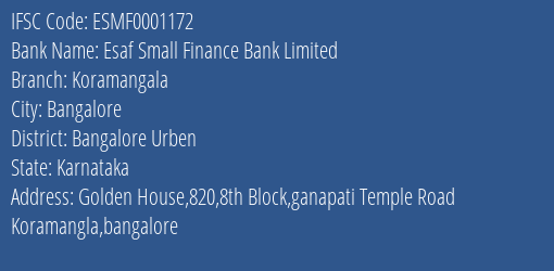 Esaf Small Finance Bank Koramangala Branch Bangalore Urben IFSC Code ESMF0001172