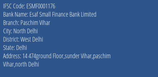 Esaf Small Finance Bank Limited Paschim Vihar Branch, Branch Code 001176 & IFSC Code ESMF0001176