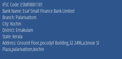 Esaf Small Finance Bank Palarivattom Branch Ernakulam IFSC Code ESMF0001181