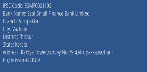 Esaf Small Finance Bank Virupakka Branch Thissur IFSC Code ESMF0001193