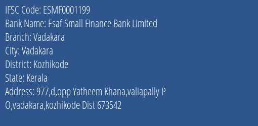 Esaf Small Finance Bank Vadakara Branch Kozhikode IFSC Code ESMF0001199