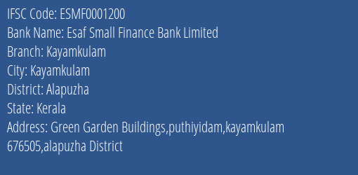 Esaf Small Finance Bank Kayamkulam Branch Alapuzha IFSC Code ESMF0001200
