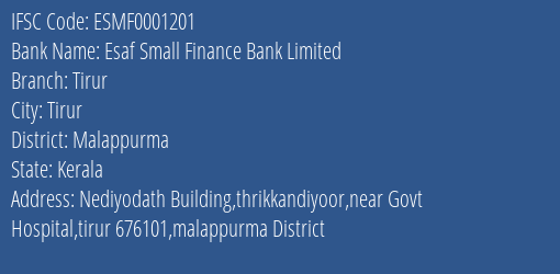 Esaf Small Finance Bank Tirur Branch Malappurma IFSC Code ESMF0001201