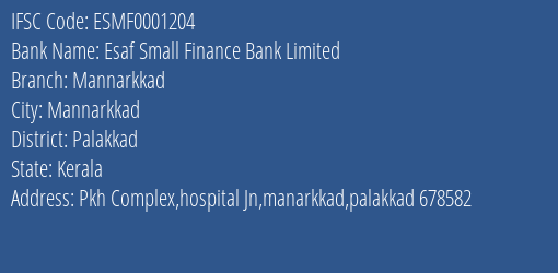 Esaf Small Finance Bank Mannarkkad Branch Palakkad IFSC Code ESMF0001204