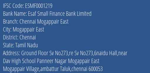 Esaf Small Finance Bank Chennai Mogappair East Branch Chennai IFSC Code ESMF0001219