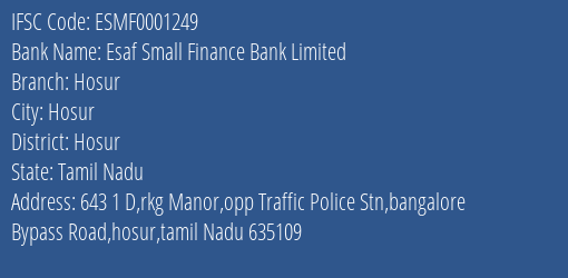 Esaf Small Finance Bank Limited Hosur Branch, Branch Code 001249 & IFSC Code ESMF0001249