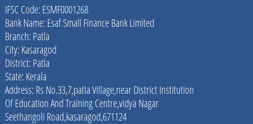 Esaf Small Finance Bank Patla Branch Patla IFSC Code ESMF0001268