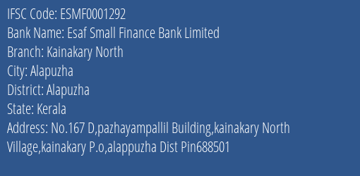 Esaf Small Finance Bank Kainakary North Branch Alapuzha IFSC Code ESMF0001292