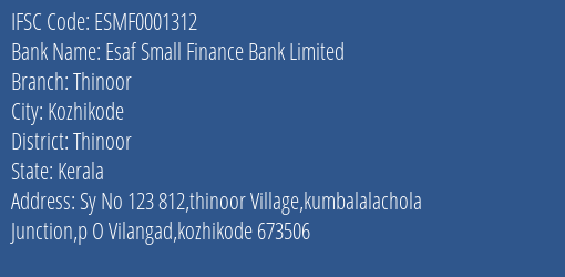 Esaf Small Finance Bank Thinoor Branch Thinoor IFSC Code ESMF0001312
