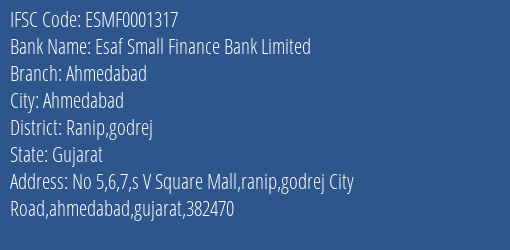 Esaf Small Finance Bank Ahmedabad Branch Ranip Godrej IFSC Code ESMF0001317