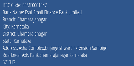 Esaf Small Finance Bank Limited Chamarajanagar Branch, Branch Code 001347 & IFSC Code ESMF0001347