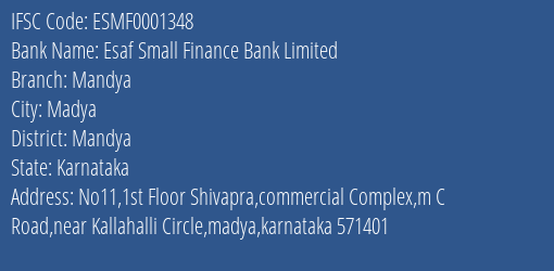 Esaf Small Finance Bank Mandya Branch Mandya IFSC Code ESMF0001348