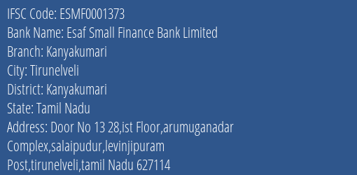 Esaf Small Finance Bank Kanyakumari Branch Kanyakumari IFSC Code ESMF0001373