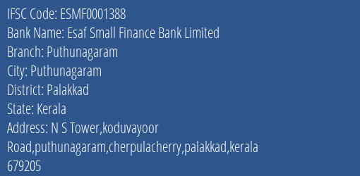 Esaf Small Finance Bank Puthunagaram Branch Palakkad IFSC Code ESMF0001388
