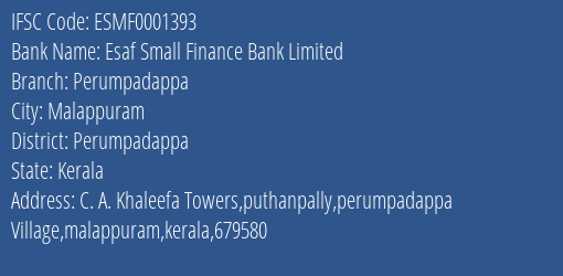 Esaf Small Finance Bank Perumpadappa Branch Perumpadappa IFSC Code ESMF0001393