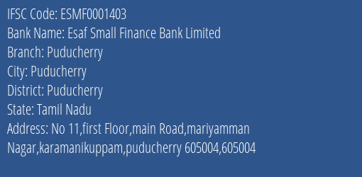 Esaf Small Finance Bank Puducherry Branch Puducherry IFSC Code ESMF0001403
