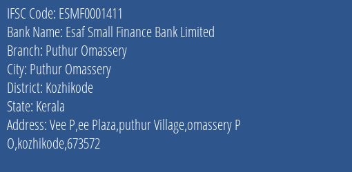 Esaf Small Finance Bank Puthur Omassery Branch Kozhikode IFSC Code ESMF0001411