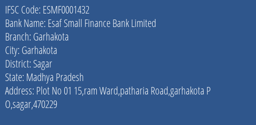 Esaf Small Finance Bank Garhakota Branch Sagar IFSC Code ESMF0001432