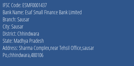 Esaf Small Finance Bank Sausar Branch Chhindwara IFSC Code ESMF0001437
