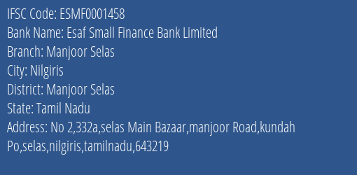 Esaf Small Finance Bank Manjoor Selas Branch Manjoor Selas IFSC Code ESMF0001458