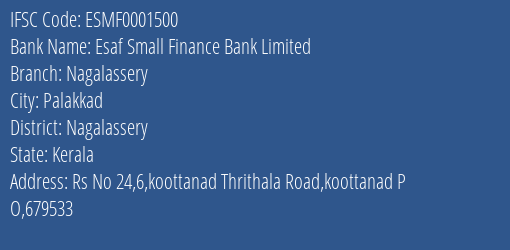 Esaf Small Finance Bank Nagalassery Branch Nagalassery IFSC Code ESMF0001500