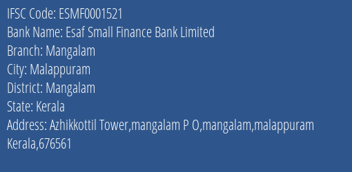 Esaf Small Finance Bank Mangalam Branch Mangalam IFSC Code ESMF0001521
