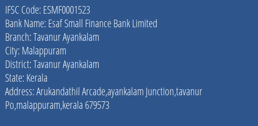 Esaf Small Finance Bank Tavanur Ayankalam Branch Tavanur Ayankalam IFSC Code ESMF0001523