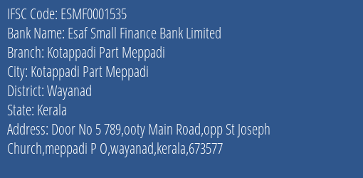 Esaf Small Finance Bank Kotappadi Part Meppadi Branch Wayanad IFSC Code ESMF0001535