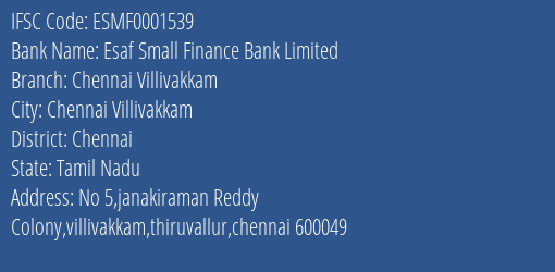 Esaf Small Finance Bank Chennai Villivakkam Branch Chennai IFSC Code ESMF0001539