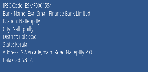 Esaf Small Finance Bank Nalleppilly Branch Palakkad IFSC Code ESMF0001554