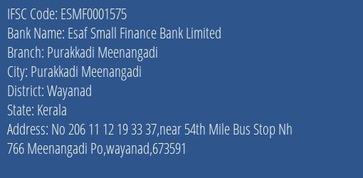 Esaf Small Finance Bank Purakkadi Meenangadi Branch Wayanad IFSC Code ESMF0001575