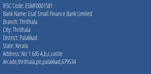 Esaf Small Finance Bank Thrithala Branch Palakkad IFSC Code ESMF0001581