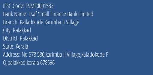 Esaf Small Finance Bank Kalladikode Karimba Ii Village Branch Palakkad IFSC Code ESMF0001583