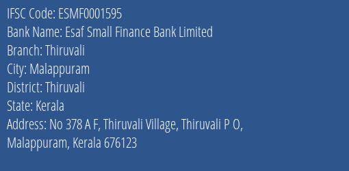 Esaf Small Finance Bank Thiruvali Branch Thiruvali IFSC Code ESMF0001595