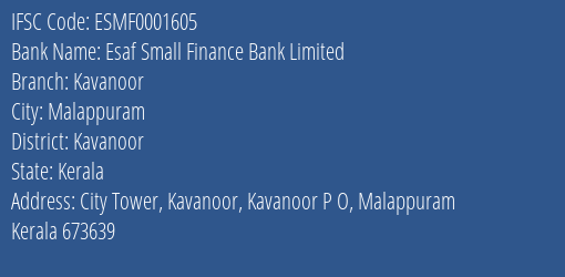 Esaf Small Finance Bank Kavanoor Branch Kavanoor IFSC Code ESMF0001605
